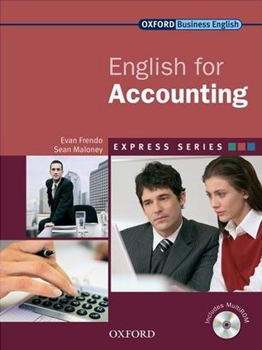 Бумажная книга «Oxford English for Accounting. Student's Book», авторов Шон Махони, Ивэн Френдо - фото №1