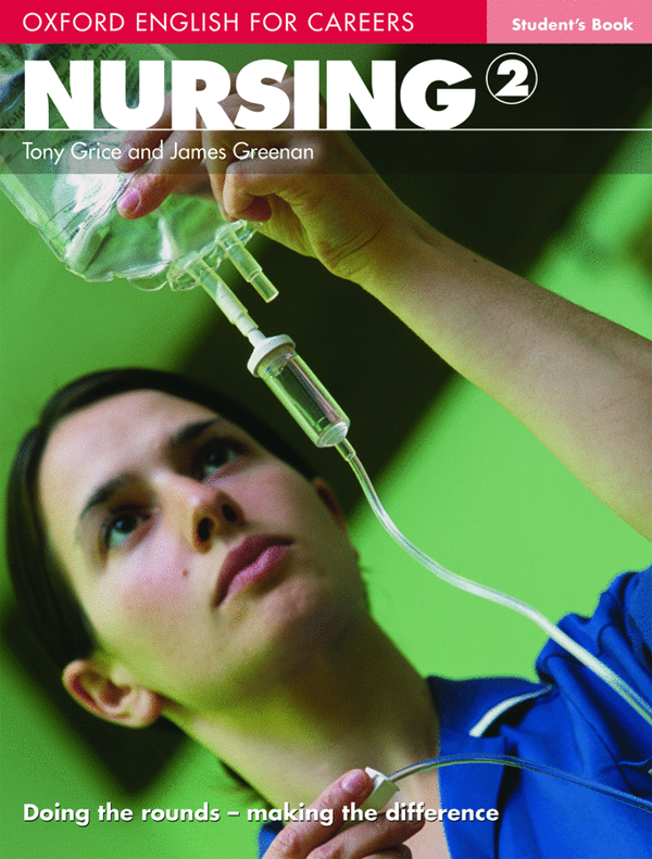 Бумажная книга «Oxford English for Careers: Nursing 2. Student's Book», авторов Тони Грайс, Джеймс Гринэн - фото №1