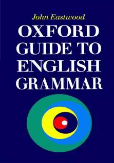 Бумажная книга «Oxford Guide to English Grammar», автор Джон Иствуд - фото №1