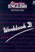 Бумажная книга «Streamline English Departures. Workbook B», автор Бернард Хартли - фото №1