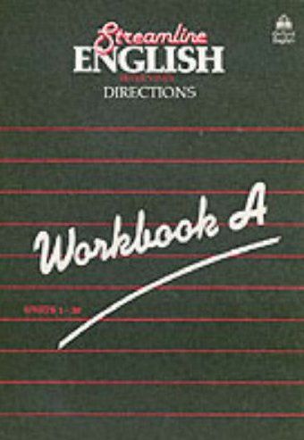 Бумажная книга «Streamline English Direction. Workbook A», автор Бернард Хартли - фото №1
