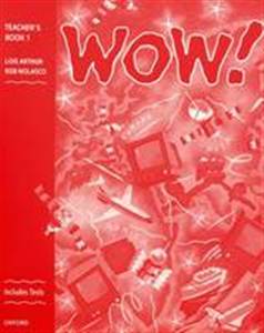 Паперова книга «WOW! 1. Teacher's Book», автор Роб Ноласко - фото №1