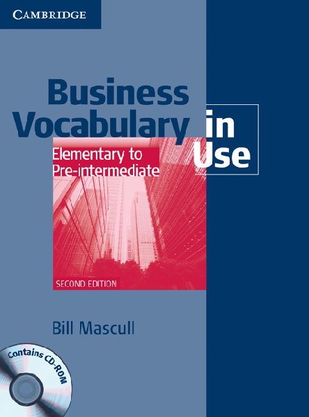 Паперова книга «Business Vocabulary in Use: Elementary to Pre-intermediate with Answers (+ CD-ROM)», автор Білл Мескалл - фото №1