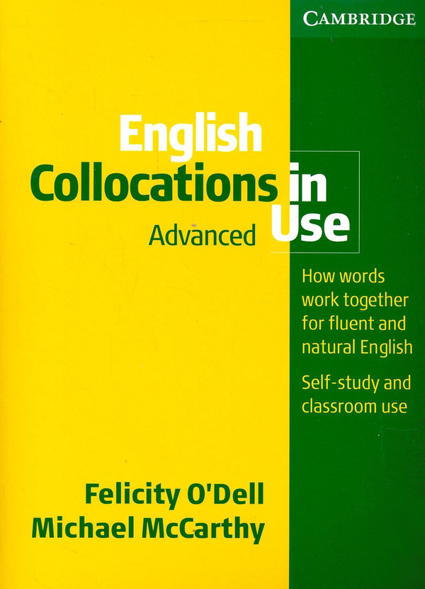 [object Object] «English Collocations in Use: Advanced with Answers», авторів Фелісіті О'Делл, Майкл Маккарті - фото №1
