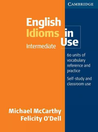 [object Object] «English Idioms in Use: Intermediate with Answers», авторів Майкл Маккарті, Фелісіті О'Делл - фото №2 - мініатюра