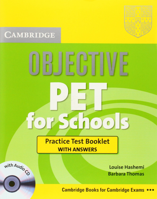 [object Object] «Objective PET For Schools Practice Test Booklet with Answers with Audio CD», автор Луиза Хашеми - фото №1