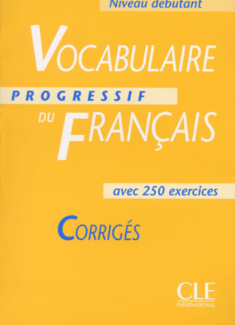 Паперова книга «Vocabulaire progressif du francais avec 250 exercices, niveau debutant: Corriges», автор Клер Мікел - фото №1