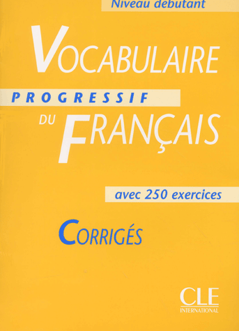 Паперова книга «Vocabulaire progressif du francais avec 250 exercices, niveau debutant: Corriges», автор Клер Мікел - фото №1