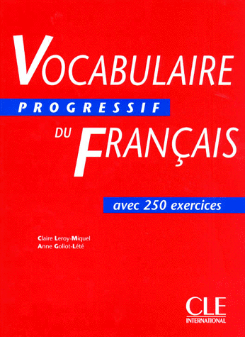 Бумажная книга «Vocabulaire progressif du Francais avec 250 exercices. Niveau intermediaire», авторов Анна Джолиот-Лете, Клара Леруа-Мигель - фото №1