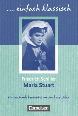 Паперова книга «Einfach klassisch. Maria Stuart», авторів Дітард Любке, Фрідріх Шиллер - фото №1