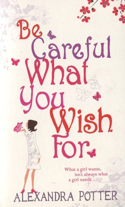 Бумажная книга «Be Careful What You Wish For», автор Александра Поттер - фото №1