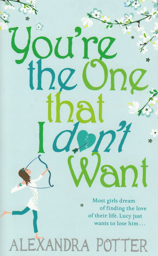 Бумажная книга «You're The One That I Don't Want», автор Александра Поттер - фото №1