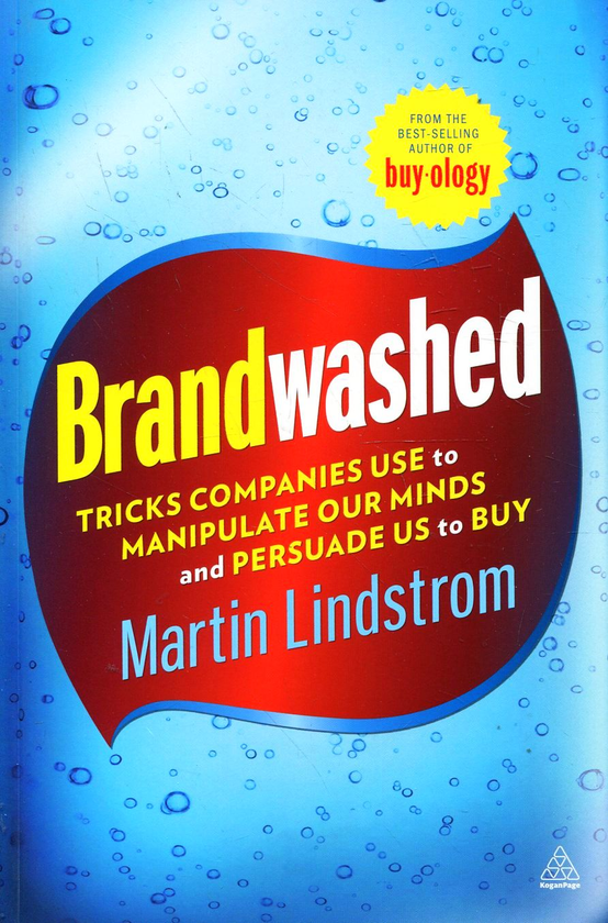 Паперова книга «Brandwashed: Tricks Companies Use to Manipulate Our Minds and Persuade us to Buy», автор Мартін Ліндстром - фото №1