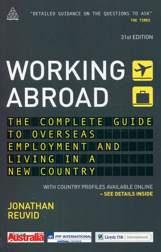 Бумажная книга «Working Abroad: The Complete Guide to Overseas Employment and Living in a New Country», автор Джонатан Рьювид - фото №1