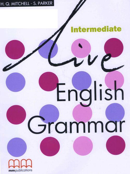 Бумажная книга «Live English Grammar. Intermediate. Students Book», автор Эстер Войджицки - фото №1