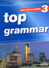Бумажная книга «Top Grammar 3. Pre-Intermediate. Student's Book», автор Эстер Войджицки - фото №1