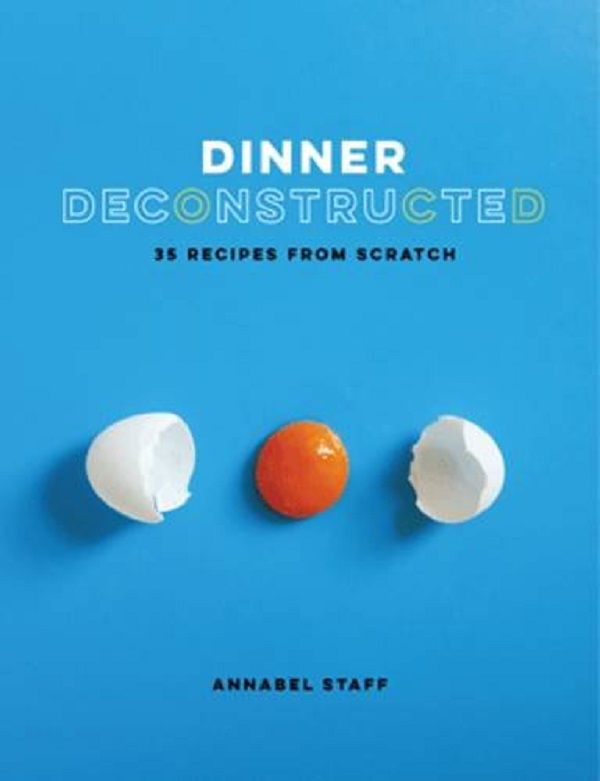 Бумажная книга «Dinner Deconstructed», автор Аннабель Стафф - фото №1
