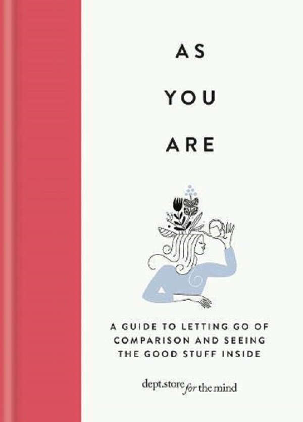 Бумажная книга «As You Are. A guide to letting go of comparison and seeing the good stuff inside» - фото №1