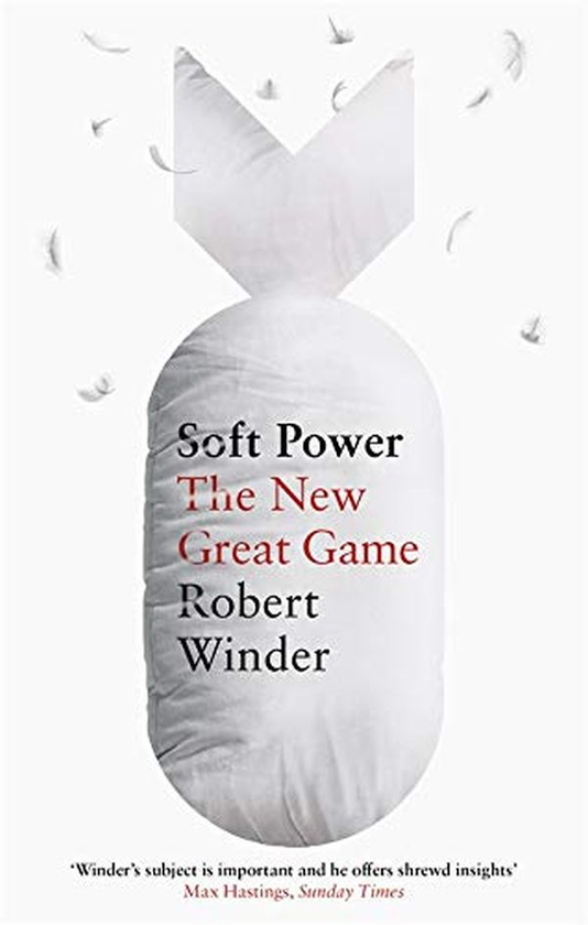 [object Object] «Soft Power. The New Great Game», автор Роберт Уиндер - фото №1