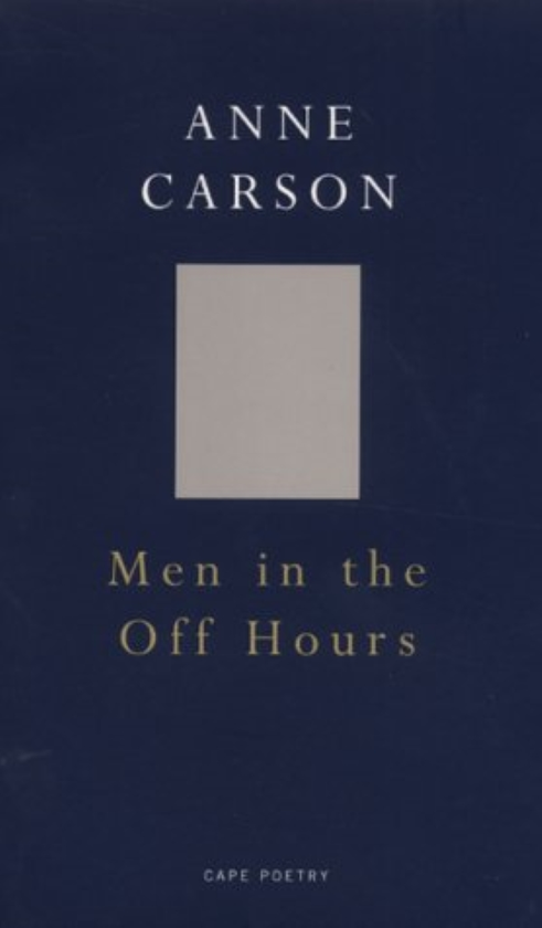 Паперова книга «Men In the Off Hours», автор Енн Карсон - фото №1