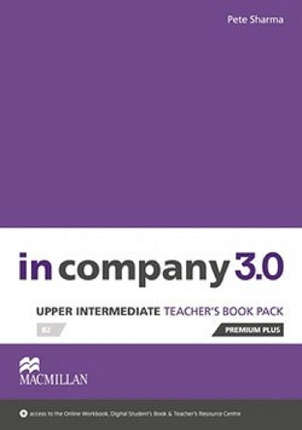 Бумажная книга «In Company 3.0 Upper Intermediate Level Teacher's Book Premium Plus Pack», автор Пит Шарма - фото №1