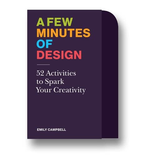 Бумажная книга «A Few Minutes of Design. 52 Activities to Spark Your Creativity», автор Эмили Кэмпбелл - фото №1