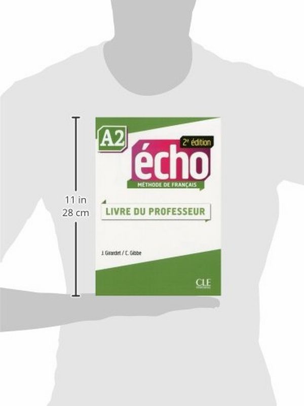 Бумажная книга «Echo - Niveau A2 - Guide pédagogique», авторов Колетт Гибб, Джеки Жирарде, Жак Паже - фото №1