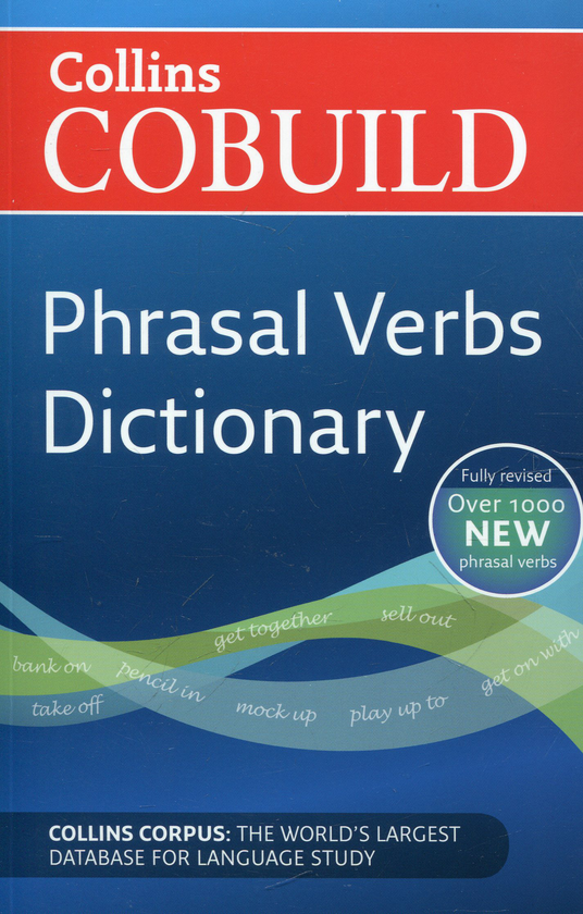Паперова книга «Collins Cobuild This new edition of the Collins COBUILD Phrasal Verbs Dictionary offers comprehensive and up-t» - фото №1
