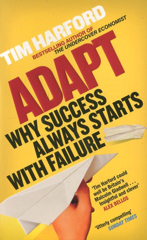 Бумажная книга «Adapt: Why Success Always Starts with Failure», автор Тим Харфорд - фото №1