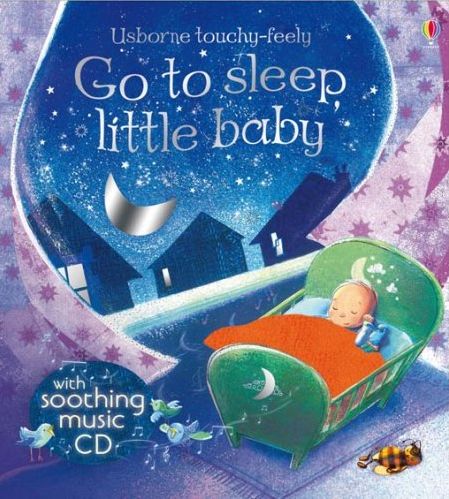 Бумажная книга «Go to Sleep Little Baby (+ CD)», автор Фиона Уотт - фото №1