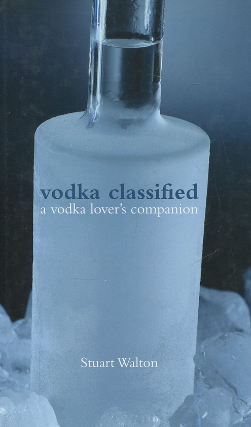 Бумажная книга «Vodka Classified», автор Стюарт Уолтон - фото №1