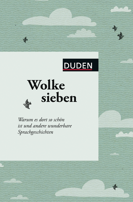 Паперова книга «Wolke sieben: Warum es dort so schön ist und andere wunderbare Sprachgeschichten» - фото №1