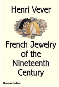 Бумажная книга «French Jewerly of 19th Century», автор Анри Вевер - фото №1