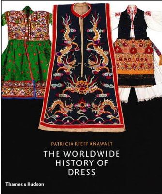 Паперова книга «The Worldwide History of Dress», автор Патриція Ріфф Анауолт - фото №1