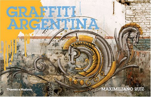 Паперова книга «Graffiti Argentina», автор Максиміліано Руїс - фото №1
