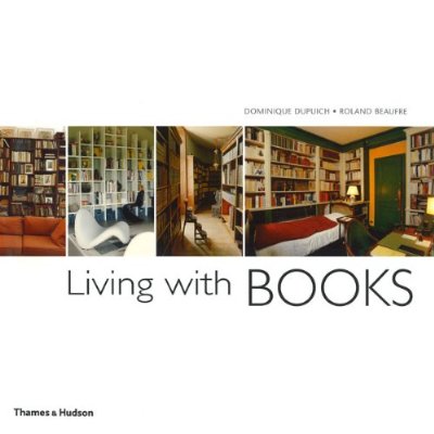 Паперова книга «Living with Books», авторів Домінік Дюпюї, Роланд Бофре - фото №1