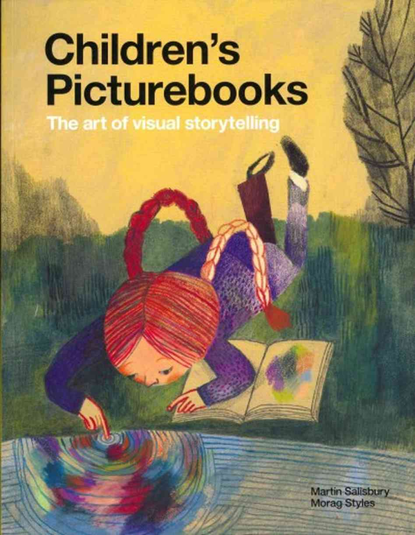Паперова книга «Children's Picturebooks: The Art of Visual Storytelling», авторів Мартiн Солсбері, Мораг Стайлз - фото №1