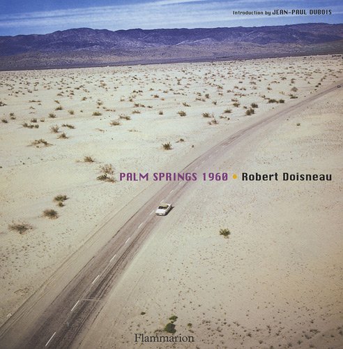 Паперова книга «Robert Doisneau: Palm Springs», автор Жан-Поль Дюбуа - фото №1