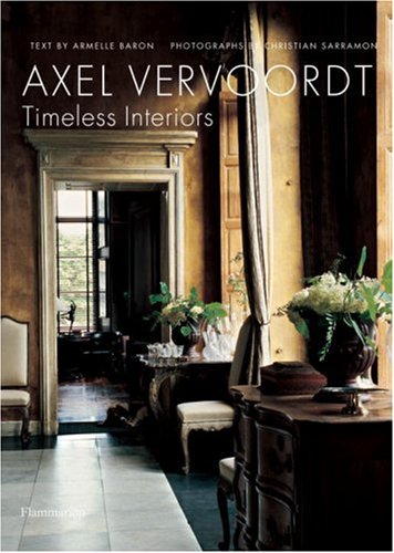 Бумажная книга «Axel Vervoordt: Timeless Interiors», автор Армель Барон - фото №1