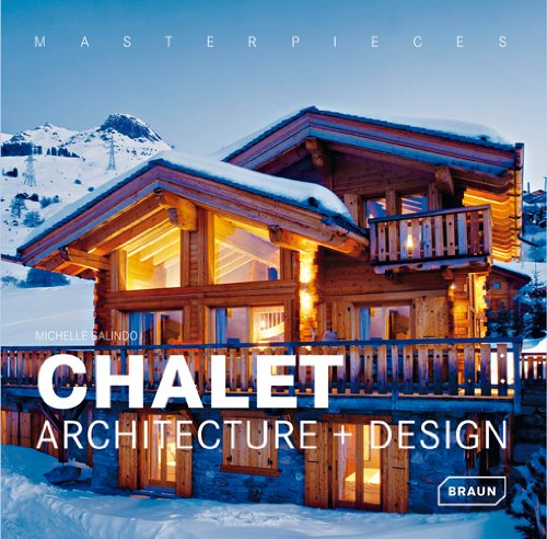 Бумажная книга «Masterpieces: Chalet Architecture and Design», автор Мишель Галиндо - фото №1