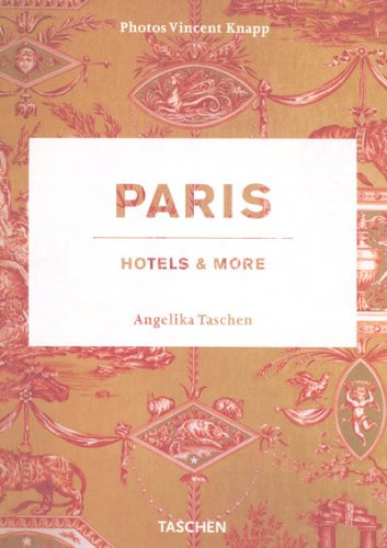Паперова книга «Paris: Hotels & More», автор Анжеліка Ташен - фото №1