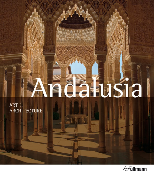 Бумажная книга «Art & Architecture: Andalusia», автор Бриджит Хинтзен-Болен - фото №1
