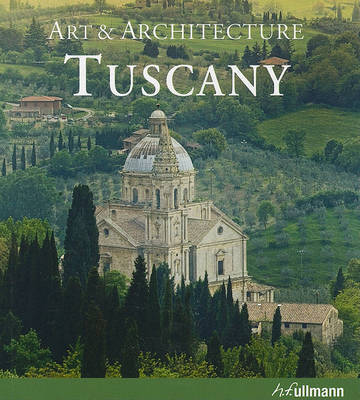 Бумажная книга «Art & Architecture: Tuscany», автор Энн Мюллер фон дер Хаген - фото №1