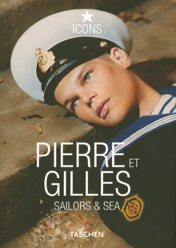 Бумажная книга «Pierre et Gilles: Sailors & Sea» - фото №1