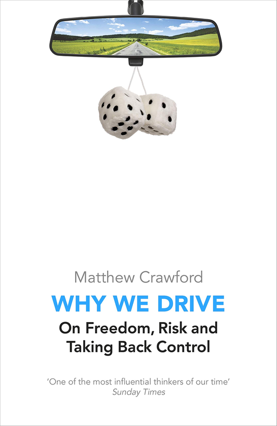 Бумажная книга «Why We Drive», автор Мэтью Кроуфорд - фото №1