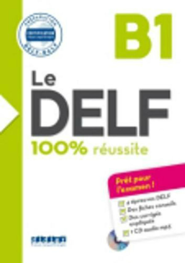 Бумажная книга «Le Delf 100% Reussite. Livre B1 & CD MP3», автор Гийом Аполлинер - фото №1
