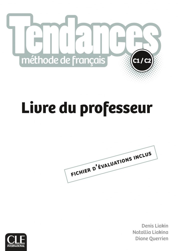 Бумажная книга «Tendances Guide pedagogique C1/C2», авторов Денис Лякин, Дайан Керриен - фото №1