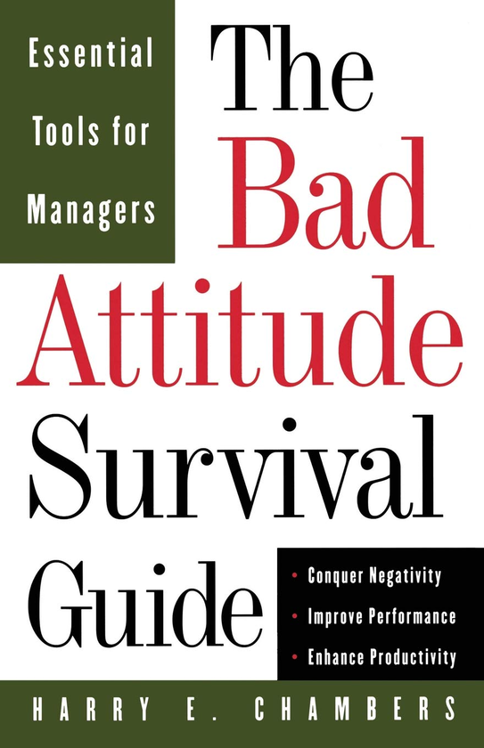 Паперова книга «The Bad Attitude Survival Guide», автор Гаррі Чемберс - фото №1