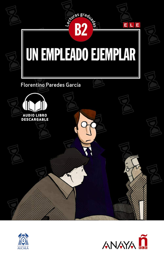 Бумажная книга «Lecturas de Creacion. Un empleado ejemplar (B2) + audio descargable - nueva ed», автор Флорентино Паредес Гарсия - фото №1