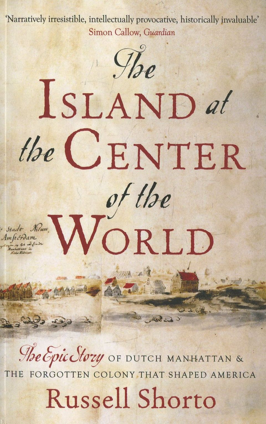Бумажная книга «The Island at the Center of the World», автор Рассел Шото - фото №1
